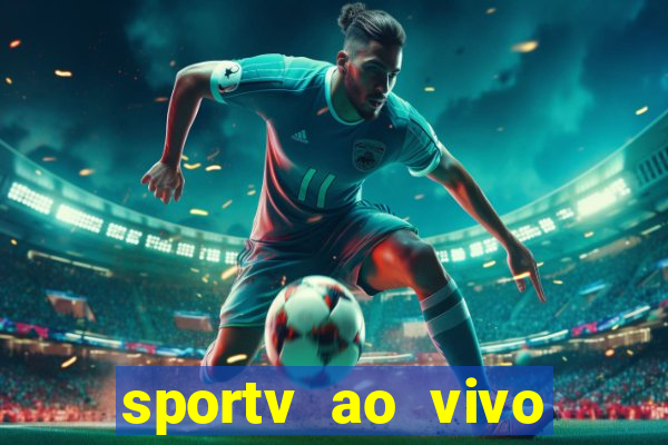 sportv ao vivo online multi